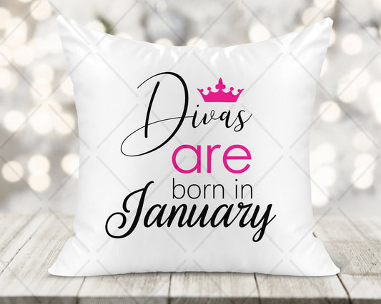 Diva's Are Born In ... Printed Cushion